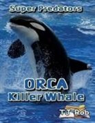Tj Rob - Orca Killer Whale