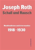 Joseph Roth, Gottfrie Blumenstein, Gottfried Blumenstein - Schall und Rausch