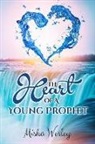 Misha Wesley - The Heart Of A Young Prophet