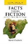 Reno Omokri - Facts Versus Fiction