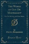 Guy de Maupassant - The Works of Guy De Maupassant, Vol. 3