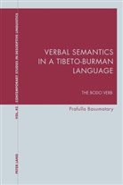 Prafulla Basumatary - Verbal Semantics in a Tibeto-Burman Language