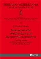 Johanna Umbach, Walther L. Bernecker - Missionarische Weiblichkeit und Identitätskonstruktion
