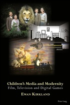Ewan Kirkland - Children's Media and Modernity