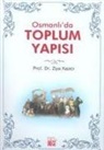 Ziya Kazici - Osmanlida Toplum Yapisi