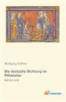 Wolfgang Golther - Die deutsche Dichtung im Mittelalter