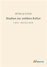 Wolfgang Schultz - Studien zur antiken Kultur