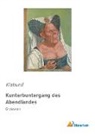 Klabund - Kunterbuntergang des Abendlandes