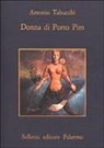 Antonio Tabucchi - Donna di Porto Pim