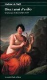 Madame de Staël - Dieci anni d'esilio