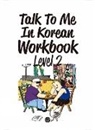 Talk to Me in Korean - Talk To Me In Korean Workbook - Level 2