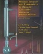 etc., Christina Noring (Vassar College Hammond, Jerry Mohrig, Jerry R Mohrig, Jerry R. Mohrig, Terence C. (Rochester Institute of Technology Morrill... - Modern Projects and Experiments in Organic Chemistry