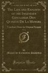 Miguel De Cervantes Saavedra - The Life and Exploits of the Ingenious Gentleman Don Quixote De La Mancha, Vol. 2