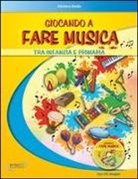 Oliviero Biella - Giocando a fare musica tra infanzia e primaria