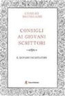 Charles Baudelaire - Consigli ai giovani scrittori­Il giovane incantatore