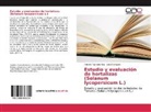Ernest Alvarado Alba, Ernesto Alvarado Alba, Lidia Rodriguez - Estudio y evaluación de hortalizas (Solanum lycopersicum L.)
