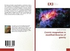 Luiz Garcia de Andrade - Cosmic magnetism in modified theories of gravity