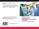 Antonio García Candel, Sebastiá Sánchez Cánovas, Sebastián Sánchez Cánovas - Papel de los corticoides en cirugía cardíaca