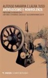 Alfonso Navarra, Laura Tussi - Antifascismo e nonviolenza