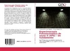 Freddy Emil Imbert, Freddy Emilio Imbert, Pedro José Rodríguez Sulbarán - Espectroscopia Fotoelectrónica de rayos X (XPS) - Un fundamento