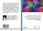 Irène Landau - La mise en scène de la maladie et des symptômes