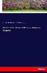 Oscar Browning, Andrew D. White, Andrew Dickso White, Andrew Dickson White - The Life of Bartolomeo Colleoni, of Anjou and Burgundy