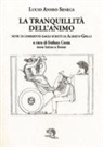 L. Anneo Seneca, Lucio Anneo Seneca, S. Costa, Stefano Costa - La tranquillità dell'animo. Testo latino a fronte