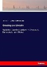 Charles A. Dana, Charles Anderson Dana, Horac Greeley, Horace Greeley - Greeley on Lincoln