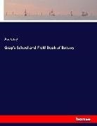 Asa Gray - Gray's School and Field Book of Botany