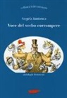 Angela Iantosca - Voce del verbo corrompere
