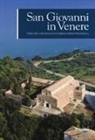 A. G. Pezzi, M. C. Rossi - San Giovanni in Venere. Storia, arte e archeologia di un'abbazia benedettina adriatica