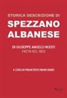 Giuseppe A. Nociti, F. Marchianò - Storica descrizione di spezzano albanese fatta nel 1852