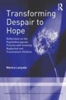 Lanyado, Monica Lanyado, Monica (Formerly Scottish Institute of Hu Lanyado, Monica (formerly Scottish Institute of Human Relations (now Human Development Scotland). Retired from clinical practice Lanyado - Transforming Despair to Hope