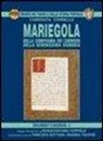 Tarcisio Bottani, Bonaventura Foppolo, Wanda Taufer - Mariegola. Della Compagnia dei corrieri. Della Serenissima signoria