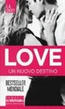 L. A. Casey - Un nuovo destino. Love