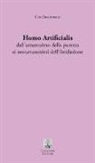 Ciro Incoronato - Homo artificialis dall'umanesimo della purezza ai neoumanesimi dell'ibridazione