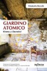 Emanuela Zuccalà - Giardino atomico. Ritorno a Chernobyl