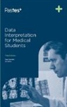 Ian Bickle, Paul Hamilton - DATA INTERPRETATION FOR MEDICAL STUDENTS