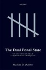 Markus D. Dubber, Markus D. (Professor of Law Dubber, Dubber Markus D. - Dual Penal State