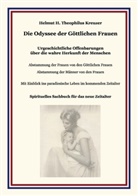 Helmut H. Theophilus Kreuzer - Die Odyssee der Göttlichen Frauen