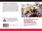 Andrés Felipe Acevedo Muriel - La Escuela: entre las herramientas tecnológicas y la producción textual