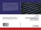 Keta Jawney, Ketan Jawney, Aditya Kumar Mishra, Shr Ram, Shri Ram - Nanofluid Application in Solar Collectors