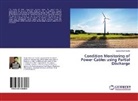 Sudip Chakraborty - Condition Monitoring of Power Cables using Partial Discharge