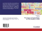 Abdul Fahad, Ghulam Nab Naz, Ghulam Nabi Naz - The Impact of Social Media on Civic Society in India