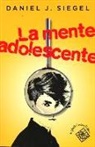 Daniel J. Siegel, Leah Pearlman - La mente adolescente