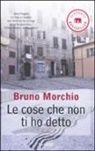 Bruno Morchio - Le cose che non ti ho detto