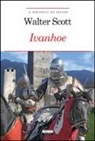 Walter Scott - Ivanhoe