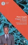 Piero Angela, V. Fogato, Valter Fogato - Viaggio dentro la mente. Conoscere il cervello per tenerlo in forma