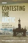 et al, Hannes Gerhardt, Adam Keul, Elizabeth A. Nyman, Philip E Steinberg, Philip E. Steinberg... - Contesting the Arctic