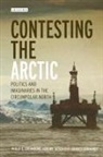 Et al, Hannes Gerhardt, Adam Keul, Elizabeth A. Nyman, Philip E Steinberg, Philip E. Steinberg... - Contesting the Arctic